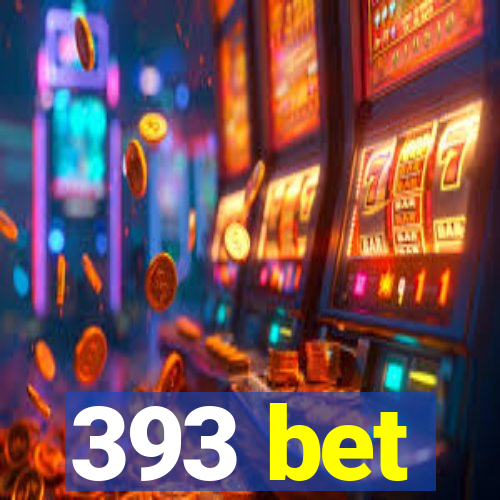 393 bet